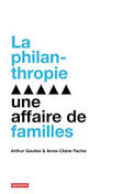 “La philanthropie une affaire de familles”, la thèse de Gautier et Pache