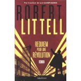 Requiem pour une révolution de Robert Littell