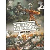 Opération Overlord tome 2 de Bruno Falba, Davide Fabbri et Christian Dalla Vechia