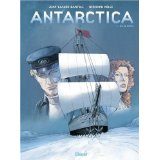 Antarctica tome 1 de Jean-Claude Bartoll et Bernard Kölle