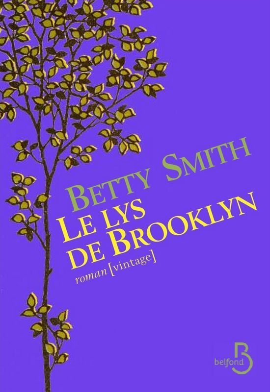 Le Lys de Brooklyn de Betty Smith, une perle rare révélée par la collection Vintage de Belfond