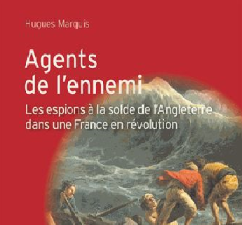 Hugues Marquis : “Agents de l’ennemi”