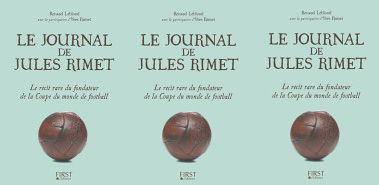 Le journal de Jules Rimet, fondateur de la coupe du monde de football en 1930
