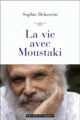 “La vie avec Moustaki” de Sophie Delassein