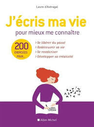 J’écris ma vie de Laure D’astragal