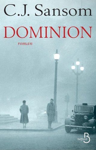 [Critique] Dominion de CJ Sansom aux éditions Belfond