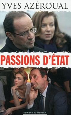 « Passion d’Etat », retour sur l’affaire Julie Gayet et les autres, par Yves Azéroual