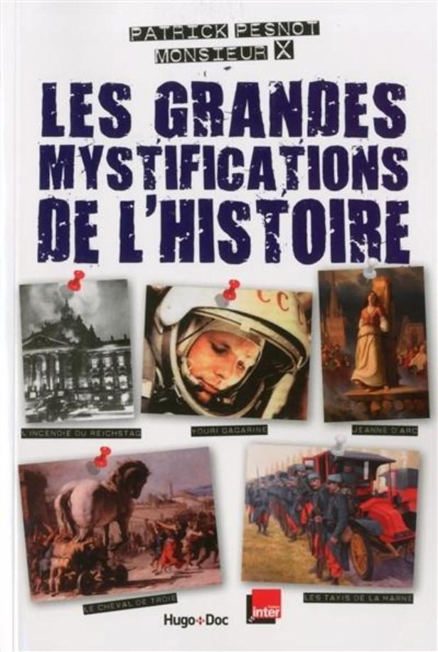 “Les grandes mystifications de l’histoire” de Patrick Pesnot, et si c’était de l’intox…?