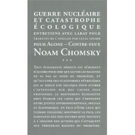 « Guerre nucléaire et catastrophes écologiques », entretiens avec Noam Chomsky, la pensée de demain!