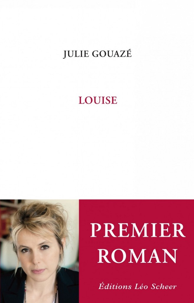 « Louise », un premier roman d’amour et d’addiction par Julie Gouazé