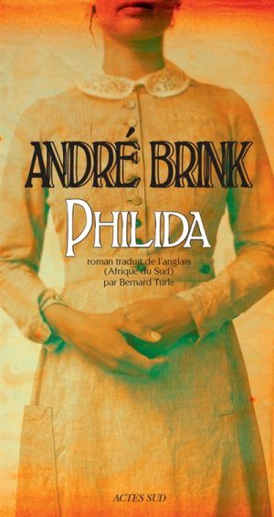 « Philida » d’André Brink, voyage au cœur des heures sombres de l’Afrique du Sud