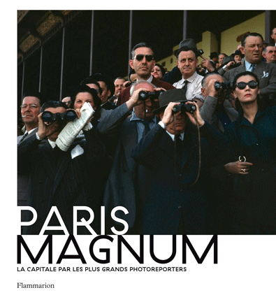 « Paris Magnum: La capitale par les plus grands photo-reporters »