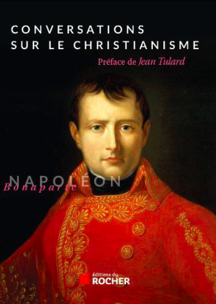 Quand Napoléon parle de religion…