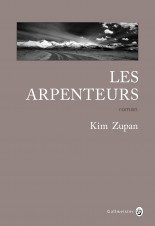“Les Arpenteurs” de Kim Zupan, un chef-d’oeuvre de la littérature américaine.