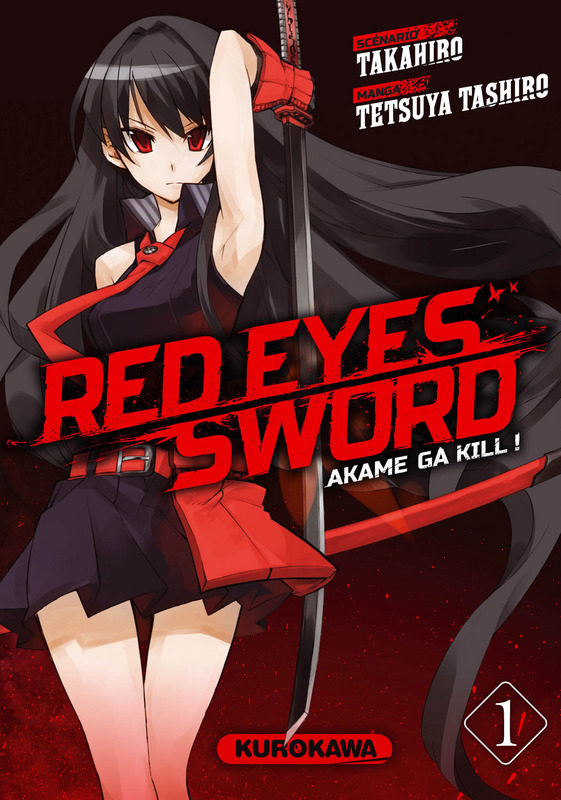 “Red Eyes Sword : Akame ga kill ! ” tome 1 : Sin City