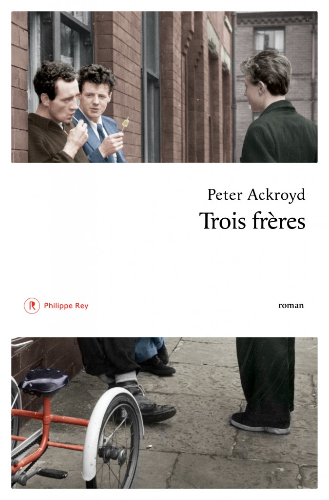 “Trois Frères”, de Peter Ackroyd : un roman dont Londres est le héros