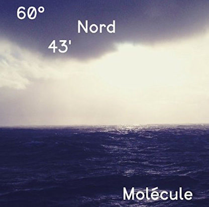 [Chronique] « 60° 43 Nord » de Molécule : au cœur de la tempête, la source