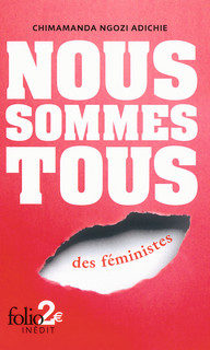 Gagnez 5 lots de 2 livres « Nous sommes tous des féministes » de Chimamanda Ngozi Adichie et « Femme, réveille-toi ! » d’Olympe de Gouges (Folio)