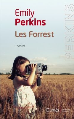 « Les Forrest » d’Emily Perkins : une touchante histoire de famille