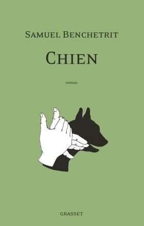 « Chien » de Samuel Benchetrit, chienne de vie…