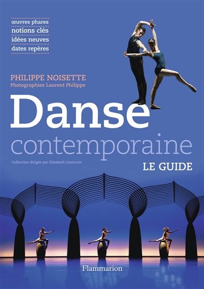 “Danse contemporaine”, l’indispensable signé Philippe Noisette