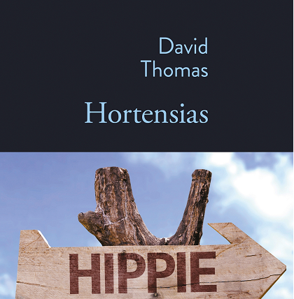 “Hortensias” de David Thomas, la vie d’un hippie grandi à Formentera