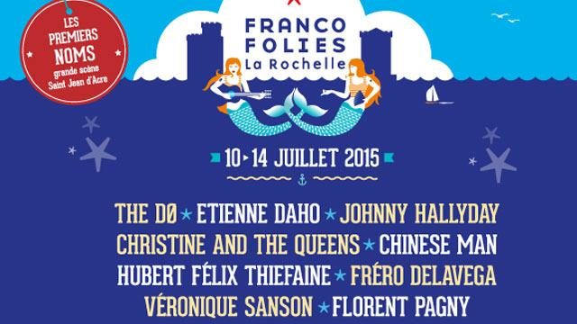 Gagnez vos places pour les Francofolies de La Rochelle du 10 au 14 Juillet 2015