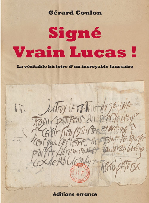 Signé Vrain Lucas ! La véritable histoire d’un incroyable faussaire