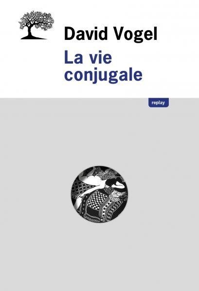 “La vie conjugale”, un roman de moeurs viennois écrit en hébreu par David Vogel