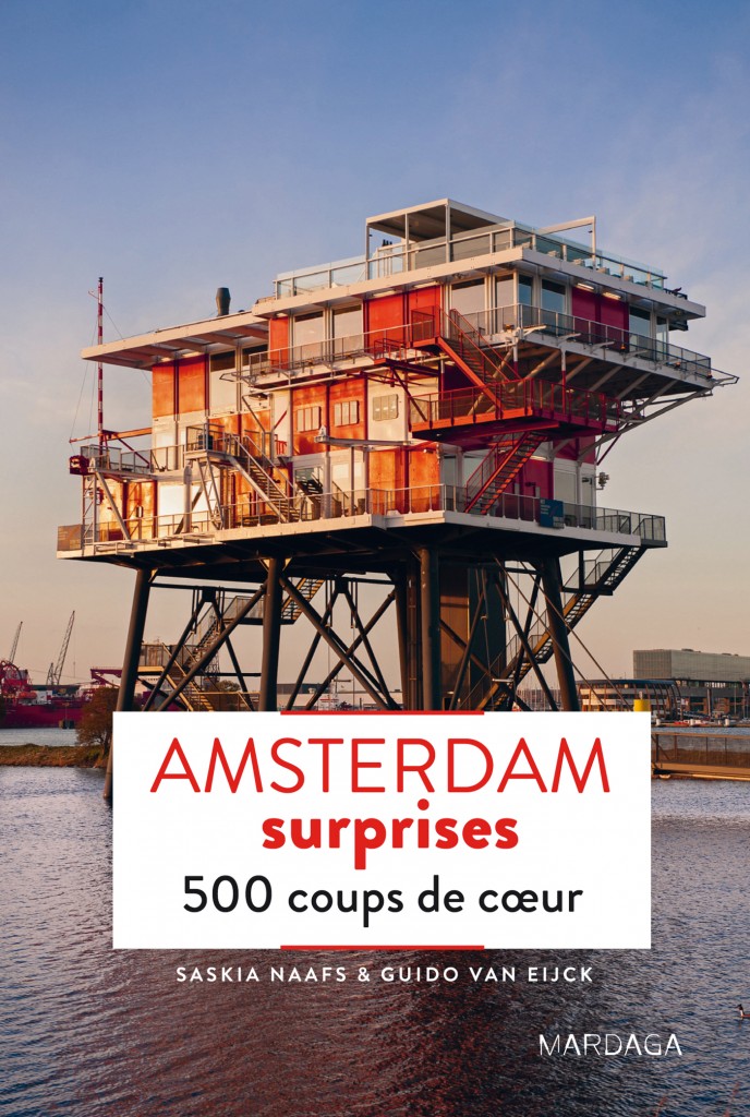 Le Guide d’« Amsterdam surprises » avec 500 adresses aux éditions Mardaga