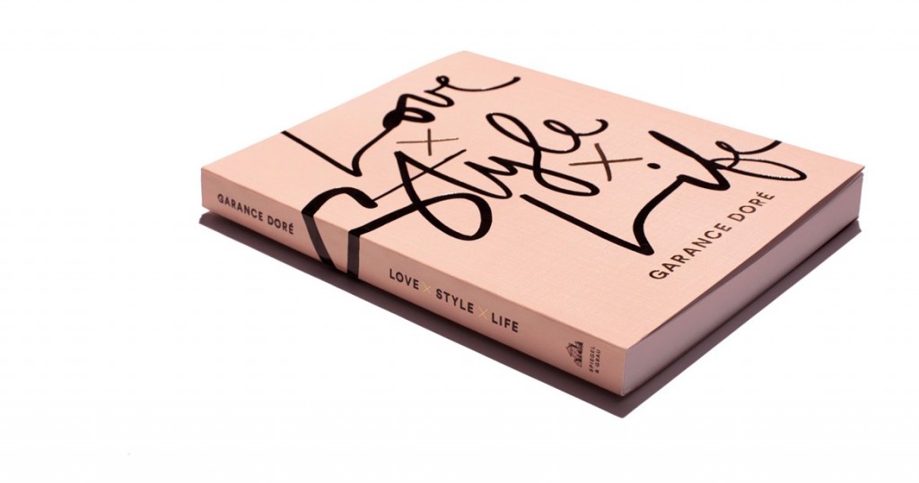 « Love x Style x Life » : le beau livre qui revient sur la vie et l’art de Garance Doré