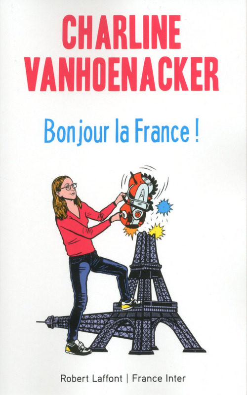 Bonjour la France ou le subtil égotrip de Charline Vanhoenacker