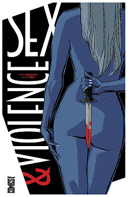 « Sex & violence » de  Jimmy Palmotti et Justin Gray chez Glénat Comics