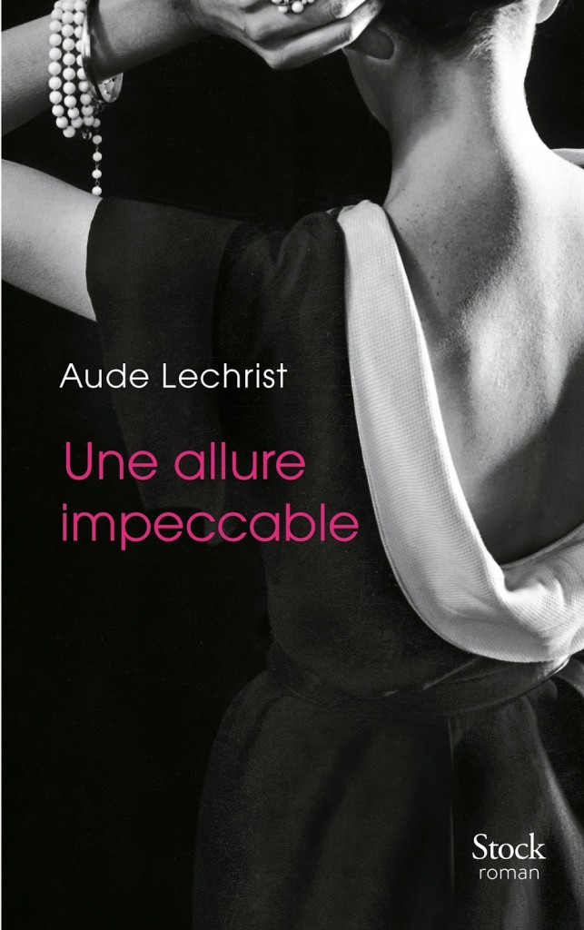 « Une allure impeccable » : le monde impitoyable de la mode par Aude Lechrist