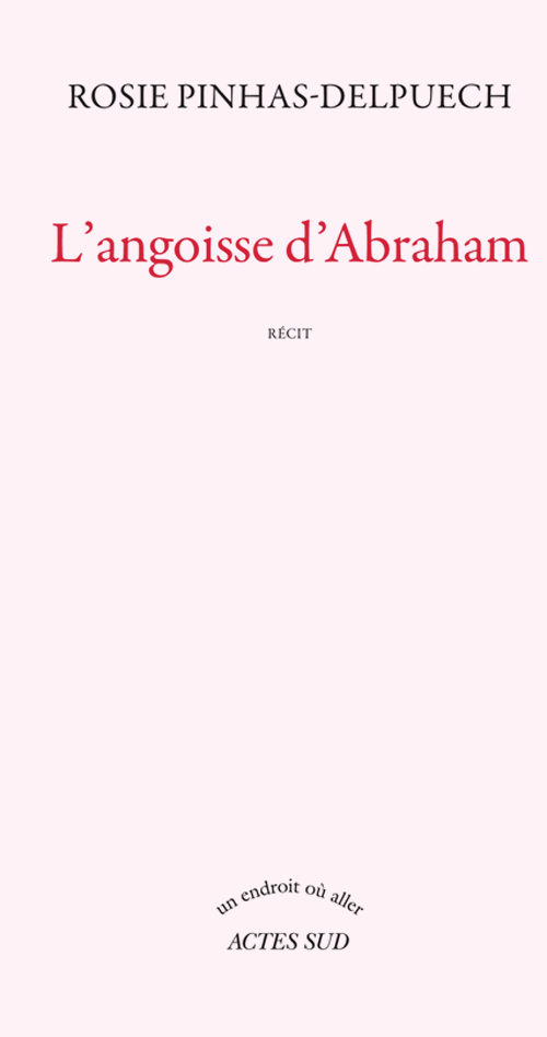 “L’angoisse d’Abraham”, exils et langage par Rosie Pinhas-Delpuech