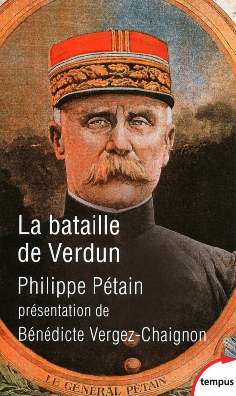 Verdun, récit d’une bataille – mémoire par Philippe Pétain