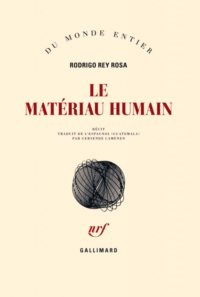 « Le matériau humain » de Rodrigo Rey Rosa, la matière brute des archives