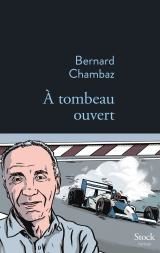 Bernard Chambaz, “A tombeau ouvert” : Eloge de la vitesse
