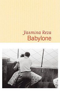 « Babylone » : Yasmina Reza et le drame énigmatique