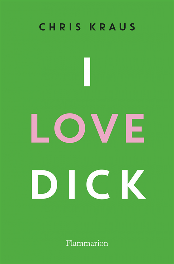 « I Love Dick » de Chris Kraus : récit d’une femme dans tous ses états