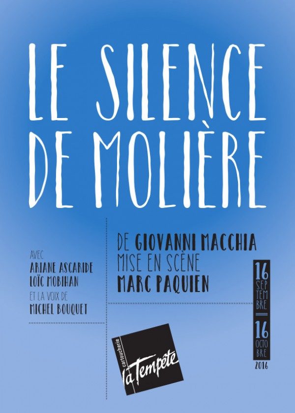 « Le silence de Molière » est bien bavard au théâtre de la Tempête à Paris jusqu’au 16 octobre 2016 puis en tournée en France !