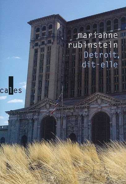 « Detroit dit-elle » : Cancer dans la civilisation par Marianne Rubinstein