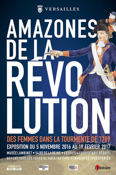« Amazones de la Révolution : des femmes dans la tourmente de 1789 » au musée Lambinet de Versailles jusqu’au 19 février 2017.