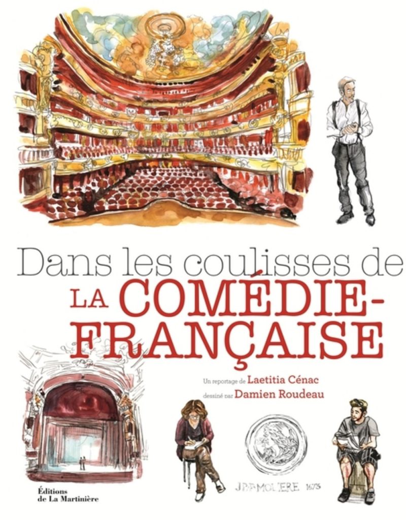 « Dans les coulisses de la Comédie-Française » de Laetitia Cénac, Damien Roudeau