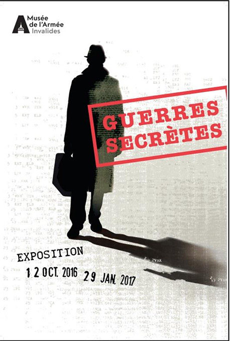 “Guerres secrètes”, plongez au coeur des services secrets au musée de l’Armée jusqu’au 29 janvier 2017