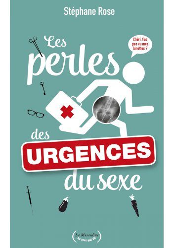 “Les perles des urgences du sexe”, Stéphane Rose réunit les faits divers les plus marquant des hôpitaux