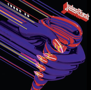 JUDAS PRIEST “Turbo 30” Remastered 30th Anniversary Deluxe Edition