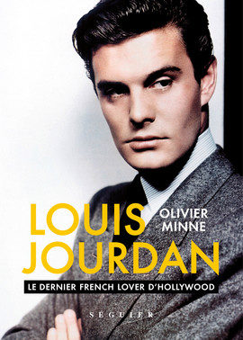 “Louis Jourdan, le dernier French Lover d’Hollywood” par Olivier Minne