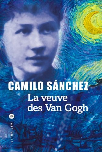 “La veuve des Van Gogh” de Camilo Sanchez : le point de vue de celle qui reste