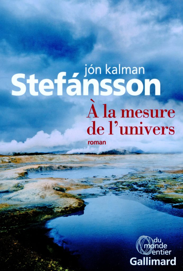 « A la mesure de l’univers » de Jón Kalman Stefánsson : Saga islandaise